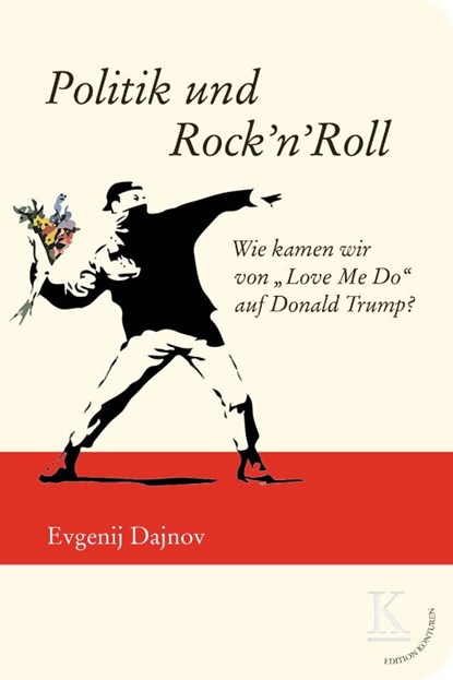 Politik und Rock'n'Roll, Evgenij Dajnov - Gebonden - 9783902968760
