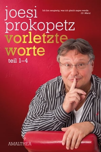 Vorletzte Worte, Joesi Prokopetz - Ebook - 9783902998439