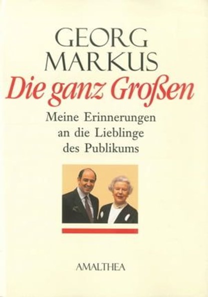 Die ganz Großen, Georg Markus - Ebook - 9783902998507