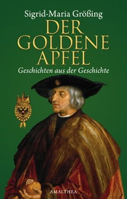 Der goldene Apfel, Sigrid-Maria Größing - Ebook - 9783902998781