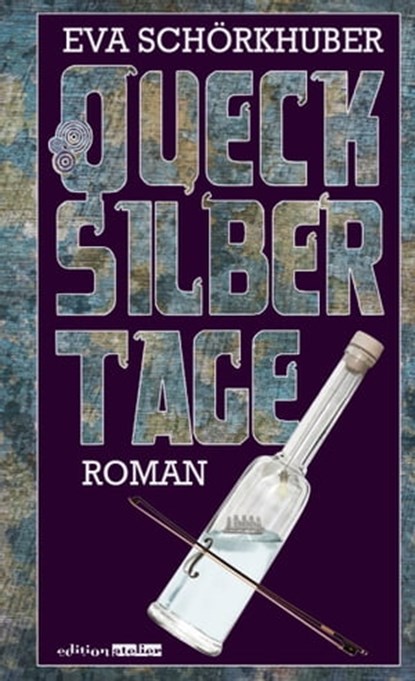 Quecksilbertage, Eva Schörkhuber - Ebook - 9783903005655