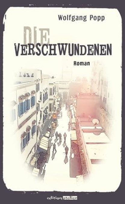 Die Verschwundenen, Wolfgang Popp - Ebook - 9783903005662