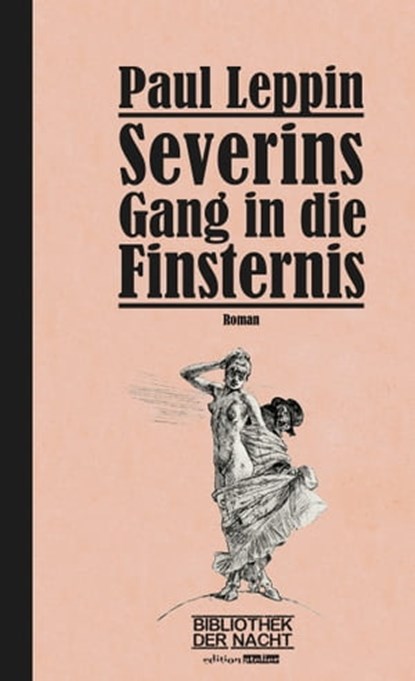Severins Gang in die Finsternis, Paul Leppin ; Thomas Ballhausen - Ebook - 9783903005723