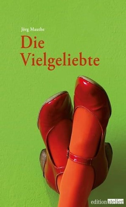 Die Vielgeliebte, Jörg Mauthe - Ebook - 9783903005914