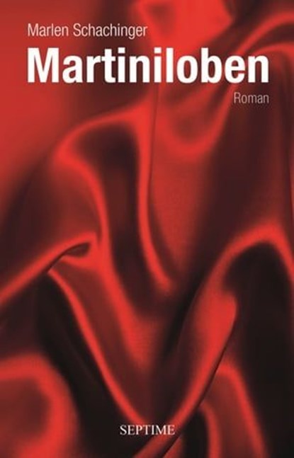 Martiniloben, Marlen Schachinger - Ebook - 9783903061439