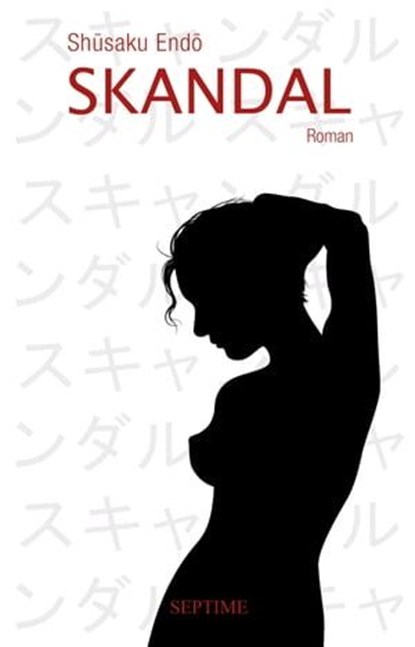Skandal, Shusaku Endo - Ebook - 9783903061521