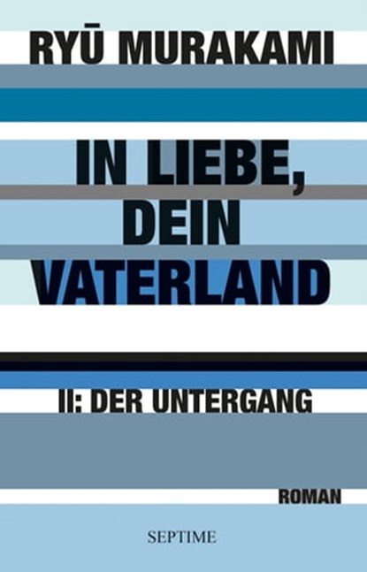 In Liebe, dein Vaterland II, Ryu Murakami - Ebook - 9783903061675