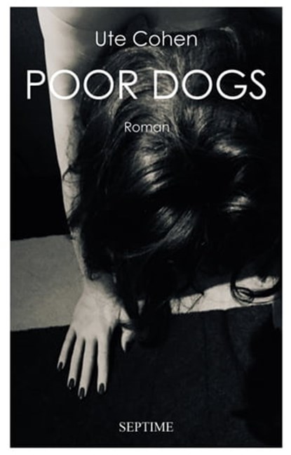 Poor Dogs, Ute Cohen - Ebook - 9783903061743