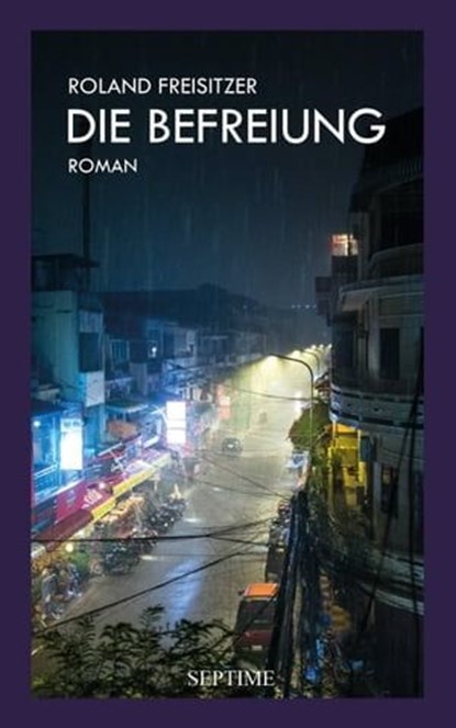 Die Befreiung, Roland Freisitzer - Ebook - 9783903061972