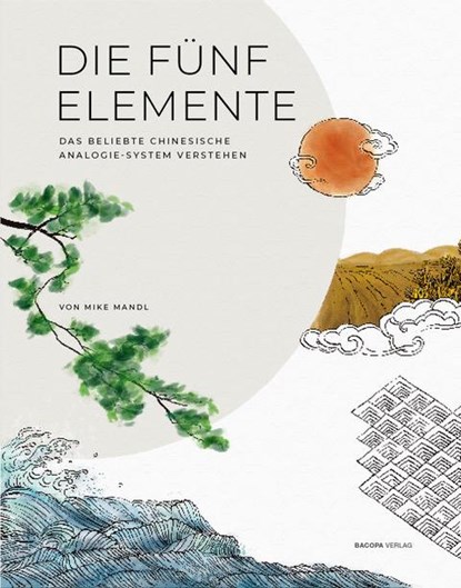 Die Fünf Elemente, Mike Mandl - Paperback - 9783903071988