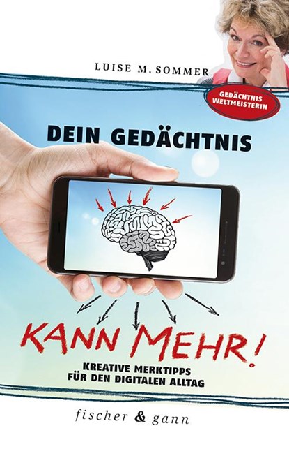 Dein Gedächtnis kann mehr!, Luise Maria Sommer - Paperback - 9783903072589
