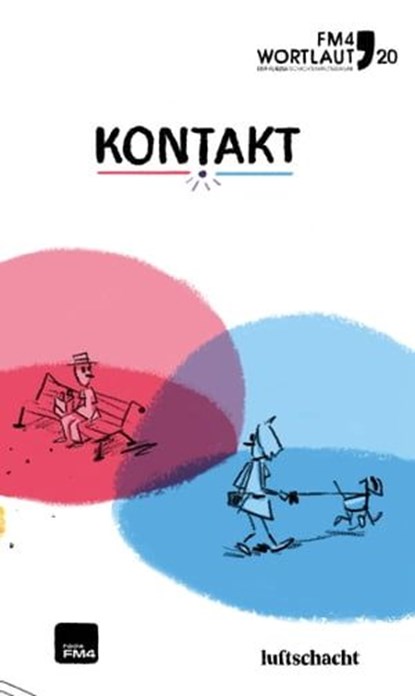 FM4 Wortlaut 20. Kontakt, Elisabeth Etz ; Katharina Feist-Merhaut ; Matthias Gruber ; Johanna Hieblinger ; Tamara Imlinger ; Sannah Jahncke ; Verena Kandler ; Nadine Keßler ; Eva Krallinger ; Tamara Schulz - Ebook - 9783903081826