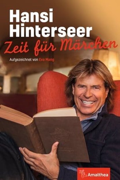 Zeit für Märchen, Hansi Hinterseer ; Eva Mang ; Gerald Lobenwein - Ebook - 9783903083738