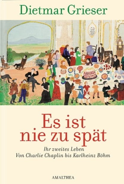 Es ist nie zu spät, Dietmar Grieser - Ebook - 9783903083943