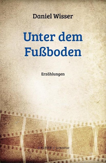 Unter dem Fußboden, Daniel Wisser - Paperback - 9783903110540