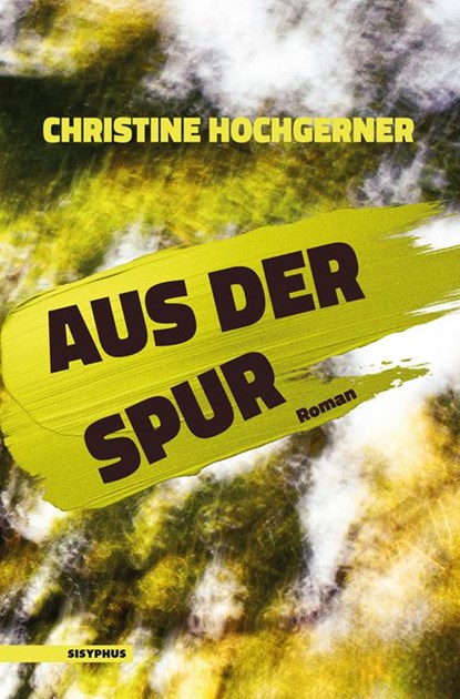 Aus der Spur, Christine Hochgerner - Paperback - 9783903125926