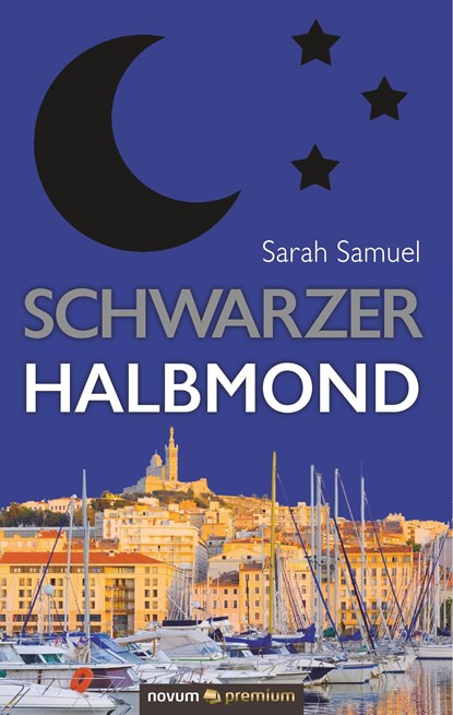 Schwarzer Halbmond, Sarah Samuel - Gebonden - 9783903155640