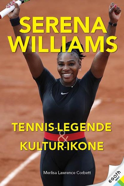 Serena Wiliams, Merlisa Lawrence Corbett - Gebonden - 9783903183421