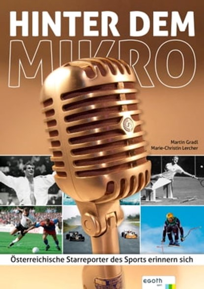 Hinter dem Mikro, Martin Gradl ; Marie-Christin Lercher - Ebook - 9783903183537