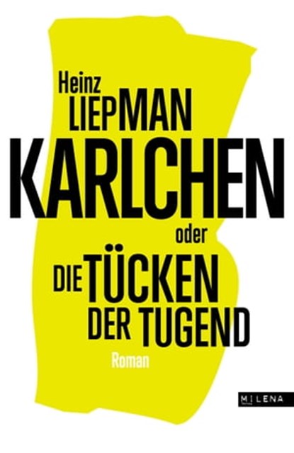 Karlchen oder Die Tücken der Tugend, Heinz Liepman - Ebook - 9783903184008