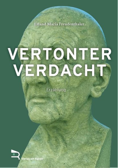 VERTONTER VERDACHT, Erland Maria Freudenthaler - Gebonden - 9783903190597