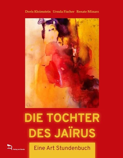 DIE TOCHTER DES JAÏRUS, Doris Kloimstein ;  Ursula Fischer ;  Renate Minarz - Paperback - 9783903190603