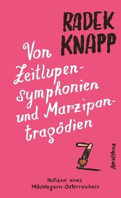 Von Zeitlupensymphonien und Marzipantragödien, Radek Knapp ; Nicolas Mahler - Ebook - 9783903217591
