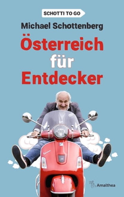 Österreich für Entdecker, Michael Schottenberg - Ebook - 9783903217751