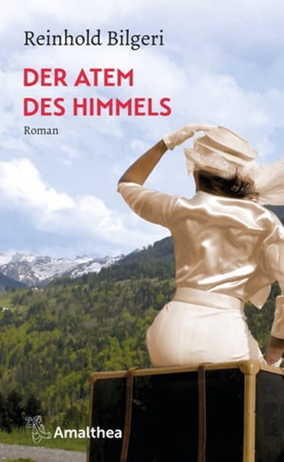 Der Atem des Himmels, Reinhold Bilgeri - Ebook - 9783903217867