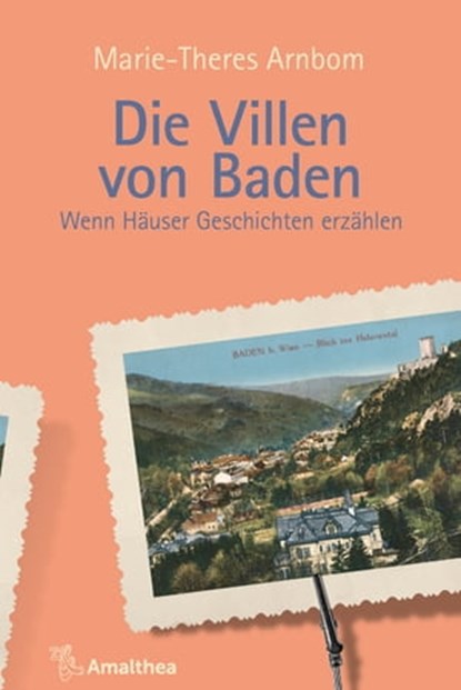 Die Villen von Baden, Marie-Theres Arnbom - Ebook - 9783903217980