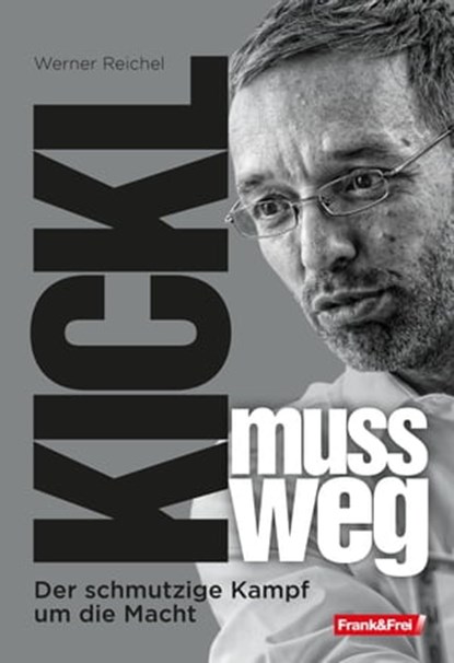Kickl muss weg, Werner Reichel - Ebook - 9783903236295