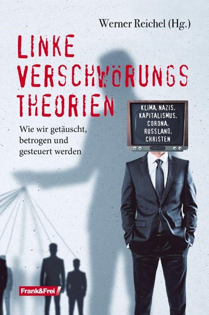 Linke Verschwörungstheorien, Michael Grandt ; Florian Machl ; Alexander Höferl ; Andreas Tögel - Paperback - 9783903236905