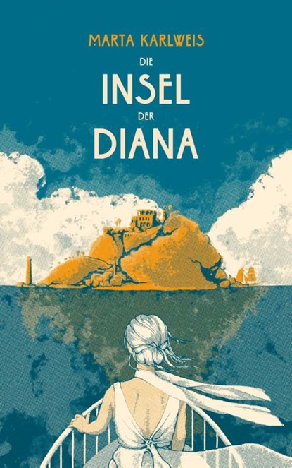 Die Insel der Diana, Marta Karlweis - Gebonden - 9783903244450