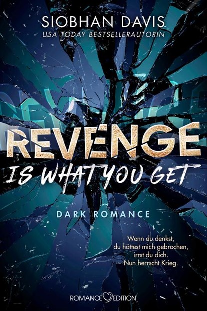 Revenge is what you get, Siobhan Davis - Paperback - 9783903278301