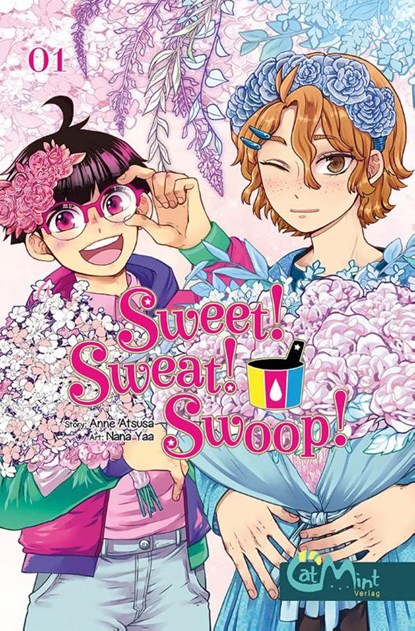 Sweet! Sweat! Swoop! Band 1, Anne Atsusa ; Nana Yaa - Paperback - 9783903282056