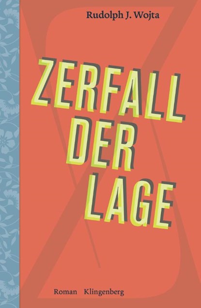 Zerfall der Lage, Wojta Rudolph J. - Gebonden - 9783903284333