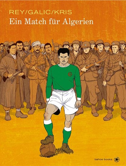 Ein Match für Algerien, Bertrand Galic ; Kris ; Javi Rey - Gebonden - 9783903290464
