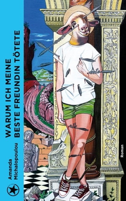 Warum ich meine beste Freundin tötete, Amanda Michalopoulou - Ebook - 9783903290884