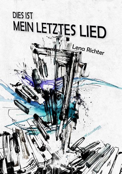 Dies ist mein letztes Lied, Lena Richter - Paperback - 9783903296589