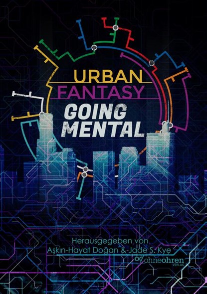 Urban Fantasy Going Mental, Askin-Hayat Dogan ; Jade S. Kye - Paperback - 9783903296763