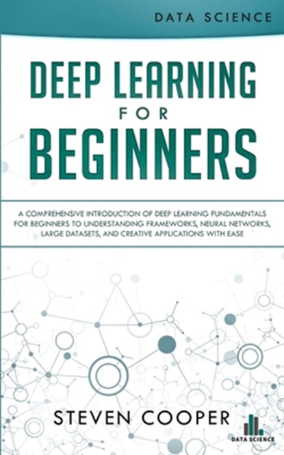 Deep Learning for Beginners, Steven Cooper - Paperback - 9783903331075