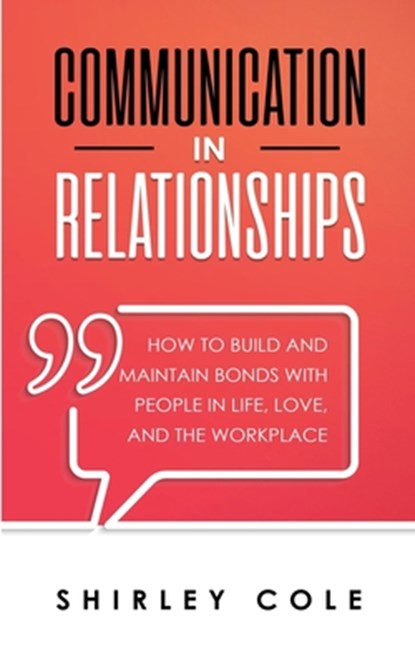 Communication In Relationships, Shirley Cole - Paperback - 9783903331082