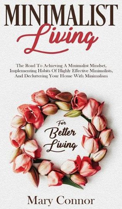 Minimalist Living, CONNOR,  Mary - Gebonden - 9783903331457
