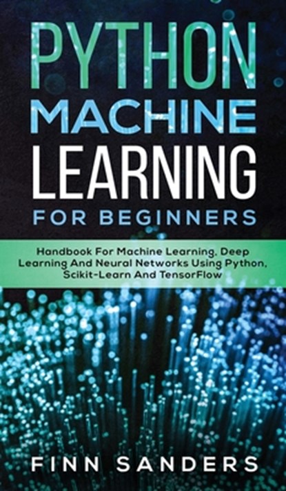 Python Machine Learning For Beginners, Finn Sanders - Gebonden - 9783903331709