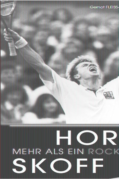 Horst Skoff - Mehr als ein Rockstar, Gernot Fleiss-Cianciabella ; Egon Theiner - Gebonden - 9783903376526