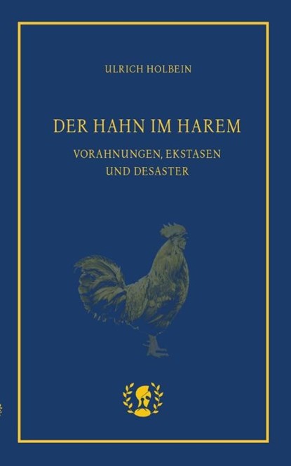 Der Hahn im Harem, Ulrich Holbein - Paperback - 9783903406230