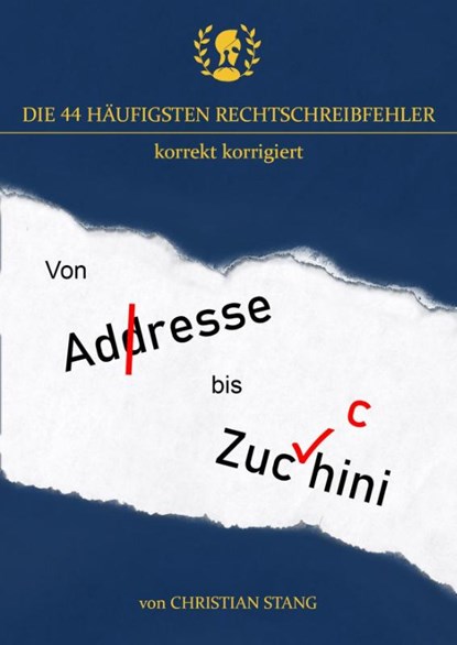 Die 44 häufigsten Rechtschreibfehler, Stang Christian - Paperback - 9783903406278