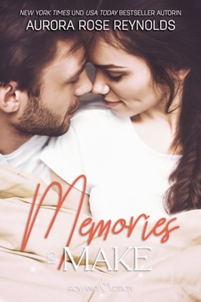 Memories to make, Aurora Rose Reynolds - Ebook - 9783903413177