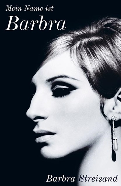 Mein Name ist Barbra, Barbra Streisand - Gebonden - 9783903422506