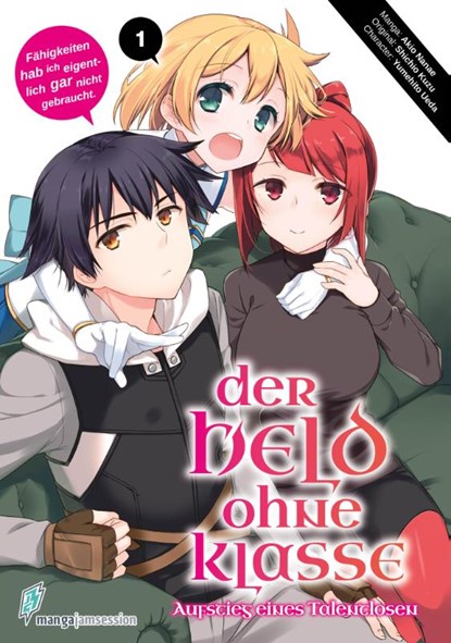 Der Held ohne Klasse 1, Nanae Akio ; Kuzu Shichio ; Yumehito Ueda - Paperback - 9783903427006
